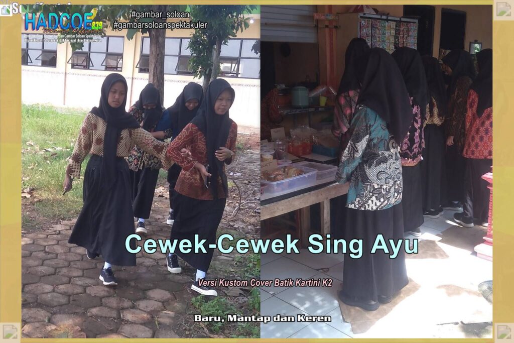 Gambar Soloan Spektakuler MY SF KU – Gambar SMA Soloan Spektakuler Versi Kustom Batik Kartini K2 54 A