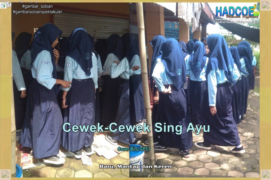 Gambar Soloan Spektakuler MY SF KU – Gambar SMA Soloan Spektakuler Cover Biru SPS1 55 B