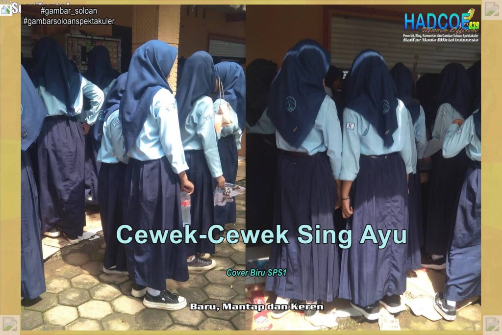Gambar Soloan Spektakuler MY SF KU – Gambar SMA Soloan Spektakuler Cover Biru SPS1 55 B