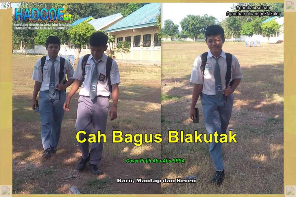 Gambar Soloan Spektakuler Versi Putra – Gambar Siswa SMA Soloan Spektakuler Cover Putih Abu-Abu SPSA 56