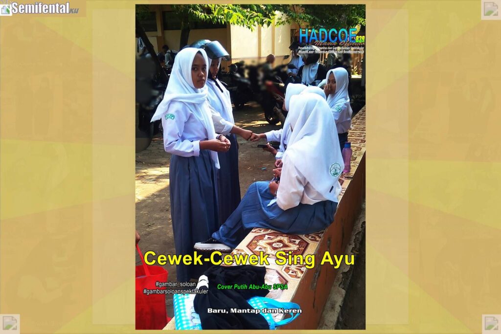Gambar Soloan Spektakuler MY SF KU – Gambar SMA Soloan Spektakuler Cover Putih Abu-Abu SPSA 58 A