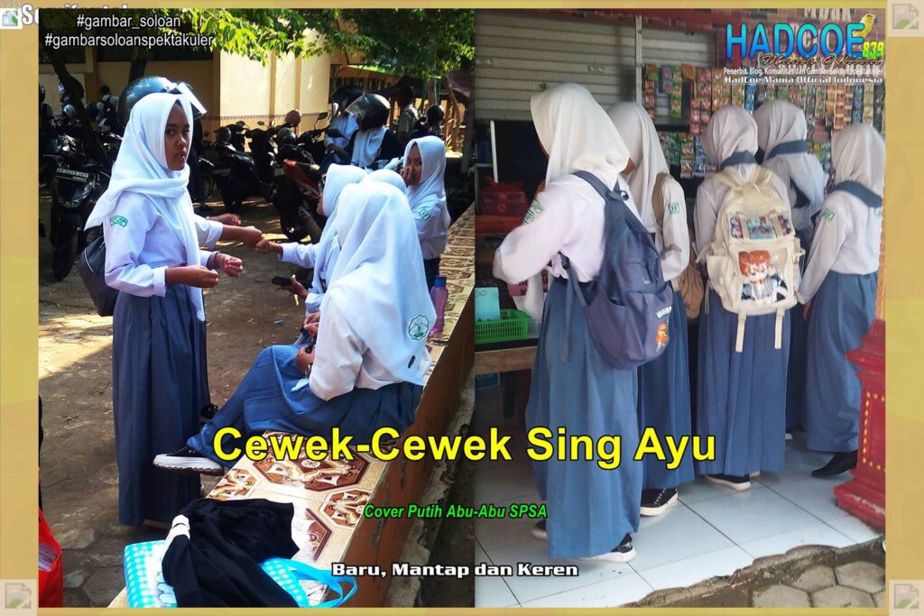 Gambar Soloan Spektakuler MY SF KU – Gambar SMA Soloan Spektakuler Cover Putih Abu-Abu SPSA 58 A