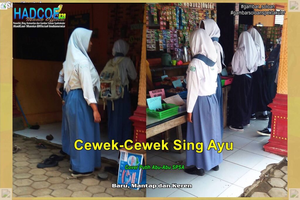 Gambar Soloan Spektakuler MY SF KU – Gambar SMA Soloan Spektakuler Cover Putih Abu-Abu SPSA 58 A