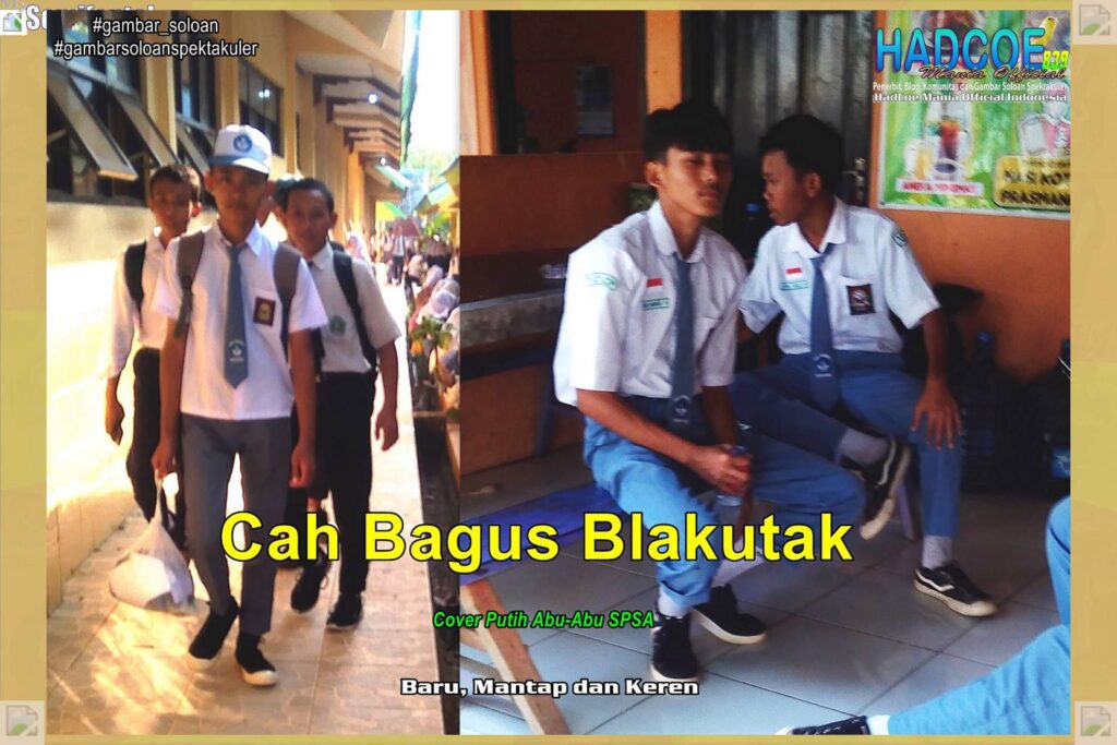 Gambar Soloan Spektakuler MY SF KU – Gambar SMA Soloan Spektakuler Cover Putih Abu-Abu SPSA 58 A