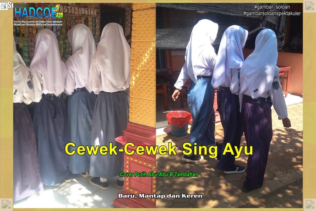 Gambar Soloan Spektakuler MY SF KU – Gambar SMA Soloan Spektakuler Cover Putih Abu-Abu B Tambahan 60 A
