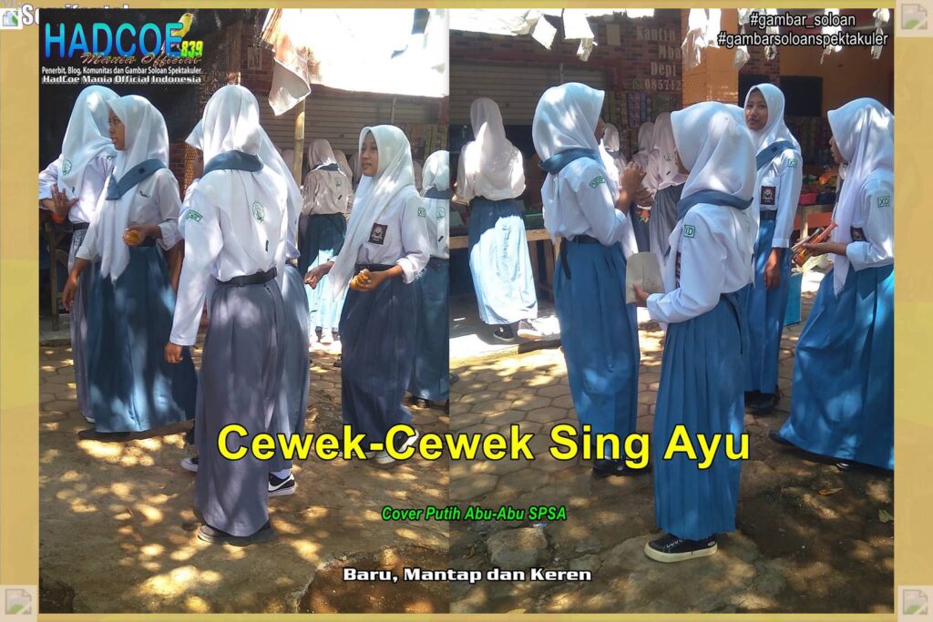 Gambar Soloan Spektakuler MY SF KU – Gambar SMA Soloan Spektakuler Cover Putih Abu-Abu SPSA 62 A