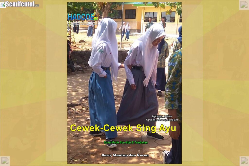 Gambar Soloan Spektakuler MY SF KU – Gambar SMA Soloan Spektakuler Cover Putih Abu-Abu B Tambahan 62 A