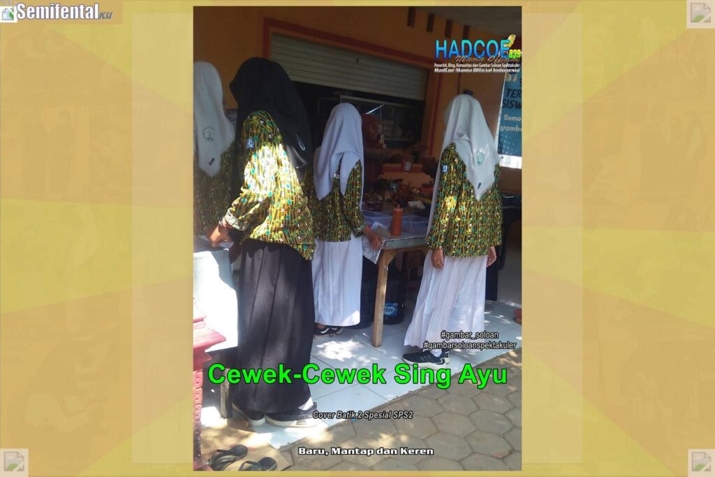 Gambar Soloan Spektakuler MY SF KU – Gambar SMA Soloan Spektakuler Cover Batik 2 Spesial SPS2 63 B