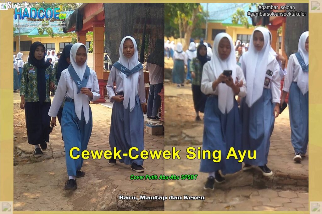 Gambar Soloan Spektakuler MY SF KU – Gambar SMA Soloan Spektakuler Cover Putih Abu-Abu SPSBT 64 A