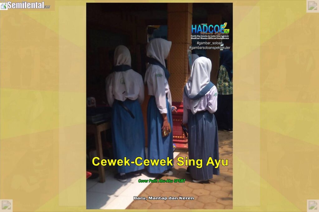 Gambar Soloan Spektakuler MY SF KU – Gambar SMA Soloan Spektakuler Cover Putih Abu-Abu SPSBT 64 A