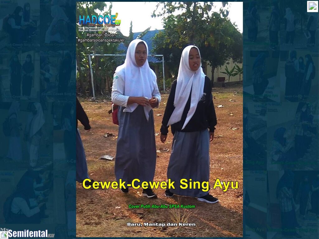 Gambar Soloan Spektakuler MY SF – Gambar SMA Soloan Spektakuler Cover Putih Abu-Abu SPSA Kustom 13-58 A