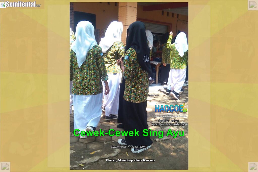 Gambar Soloan Spektakuler MY SF KU – Gambar SMA Soloan Spektakuler Cover Batik 2 Spesial K2 SPS2 Hibrid 65 B