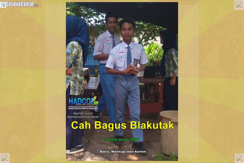 Gambar Soloan Spektakuler MY SF KU – Gambar SMA Soloan Spektakuler Cover Putih Abu-Abu SPSBT 66 A