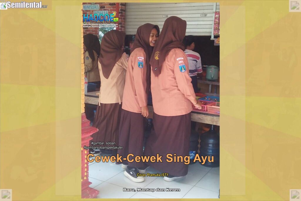 Gambar Soloan Spektakuler MY SF KU – Gambar SMA Soloan Spektakuler Cover Pramuka IST1 67 B
