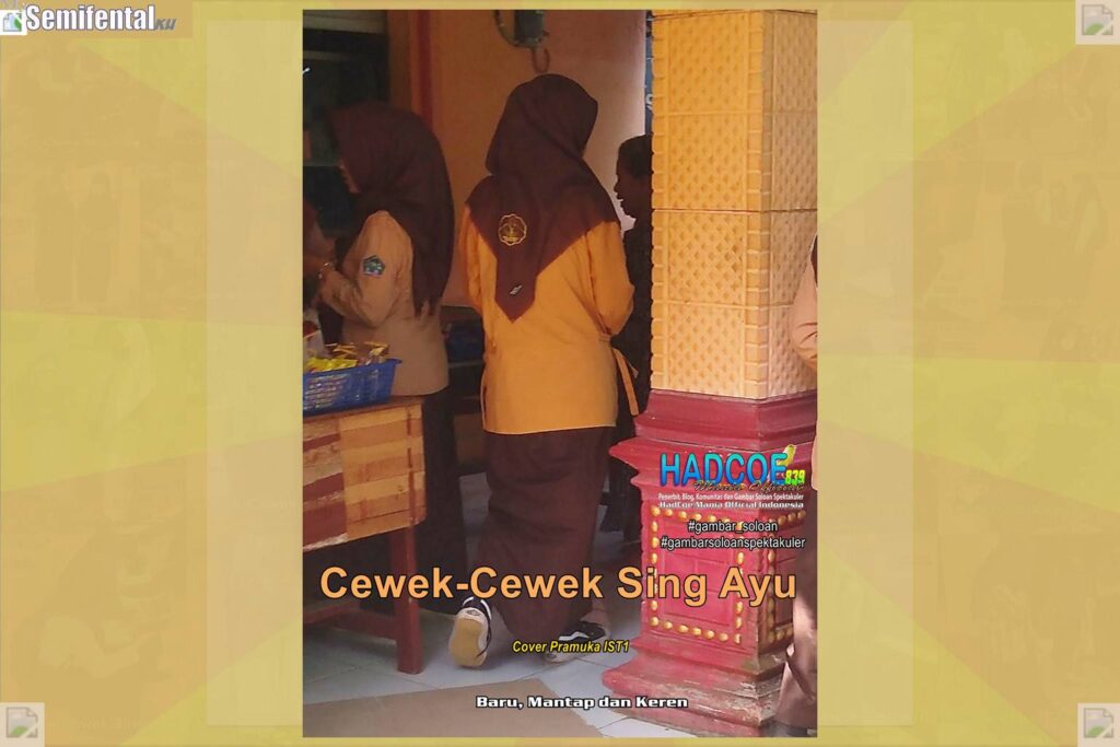 Gambar Soloan Spektakuler MY SF KU – Gambar SMA Soloan Spektakuler Cover Pramuka IST1 67 B