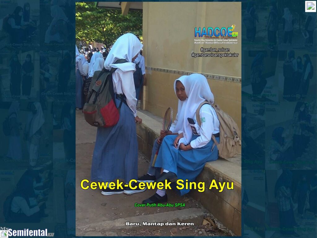 Gambar Soloan Spektakuler MY SF – Gambar SMA Soloan Spektakuler Cover Putih Abu-Abu SPSA 4-60 A