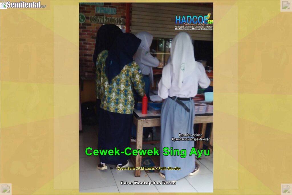 Gambar Soloan Spektakuler MY SF KU – Gambar SMA Soloan Spektakuler Cover Batik SPSB Lawas 68