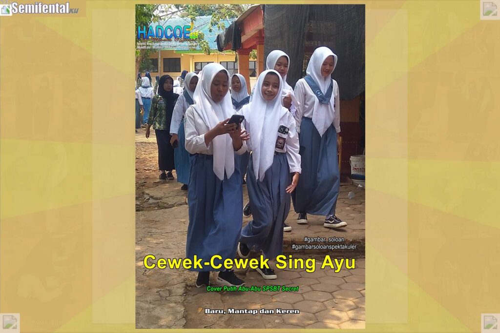 Gambar Soloan Spektakuler MY SF KU – Gambar SMA Soloan Spektakuler Cover Putih Abu-Abu SPSBT 69-70