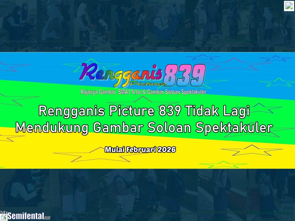 Rengganis Picture 839 Tidak Lagi Mendukung Gambar Soloan Spektakuler Mulai Februari 2026