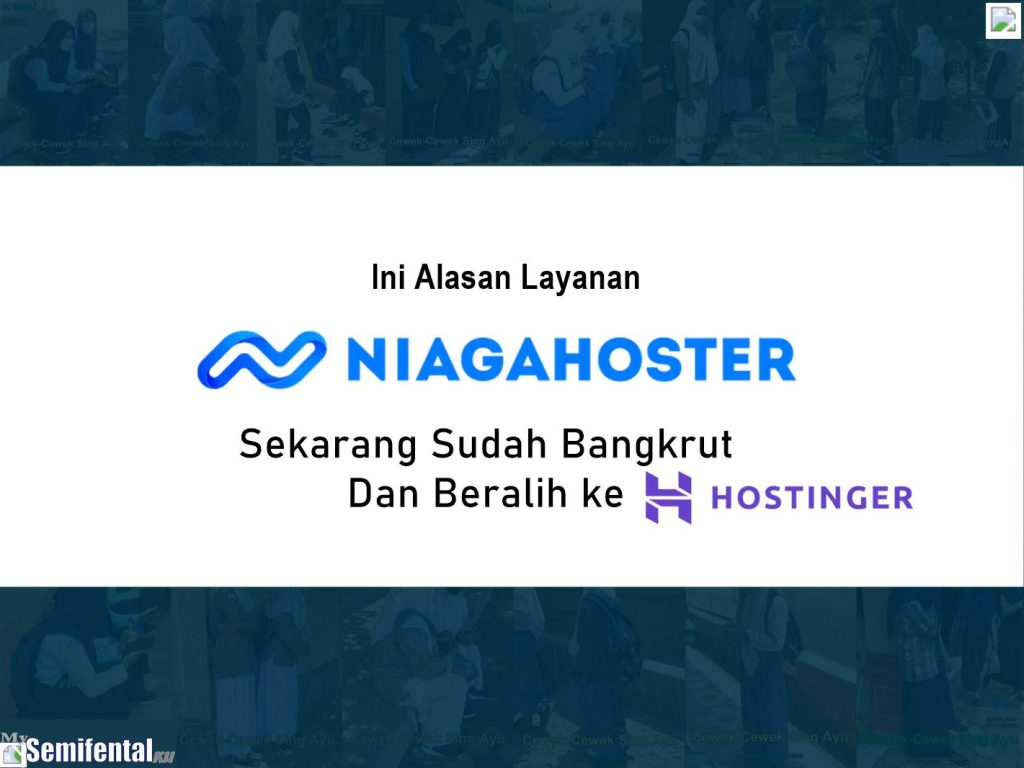 Ini Alasan Layanan Niagahoster Sekarang Sudah Dialihkan ke Hostinger